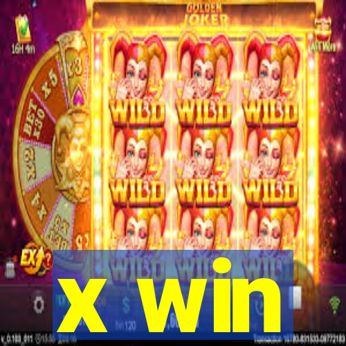 x win